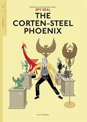 Spy Seal Volume 1: The Corten-Steel Phoenix Paperback