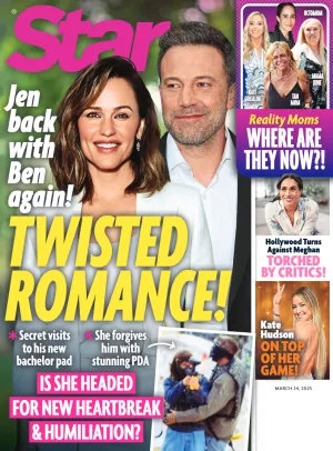 Star - 03.24.25: Jennifer Garner & Ben Affleck Rekindled In Twisted Romance, Hollywood Turns Against Meghan Markle As She Faces Criticism, Kate Hudson's Career Rise, Reality TV Moms Update & More!