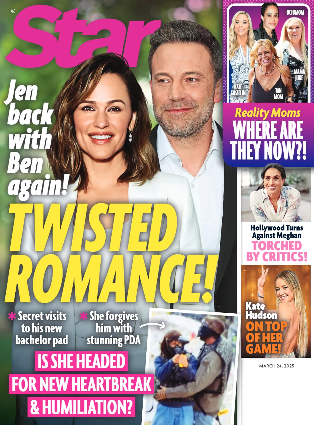 Star - 03.24.25: Jennifer Garner & Ben Affleck Rekindled In Twisted Romance, Hollywood Turns Against Meghan Markle As She Faces Criticism, Kate Hudson's Career Rise, Reality TV Moms Update & More!