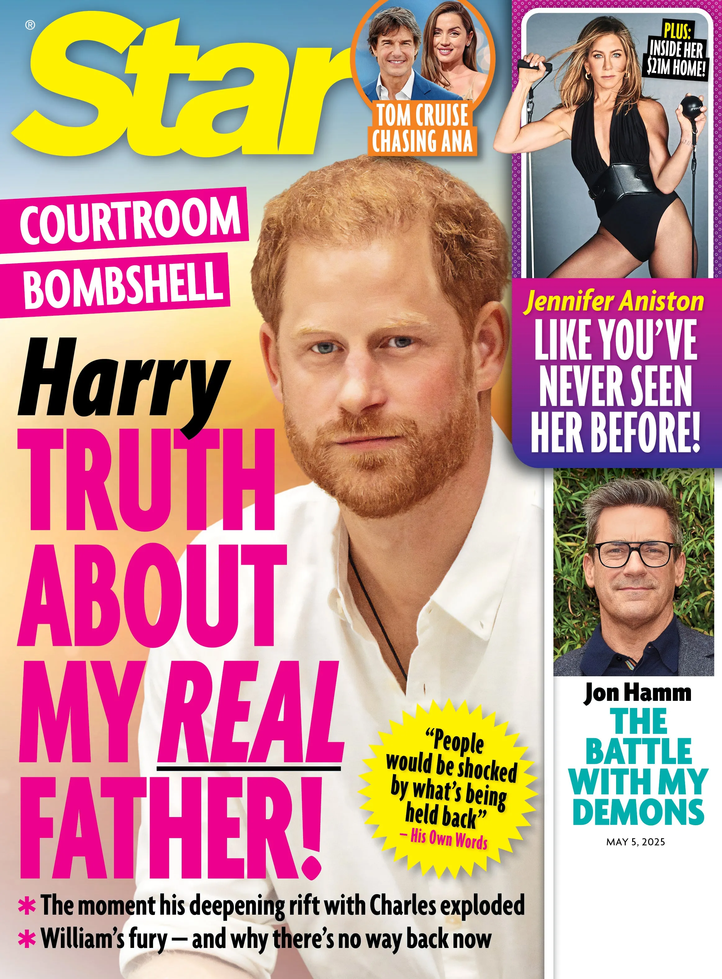 Star - 05.05.25: Shocking Royal Confession, Prince Harry Exposes The Truth About His Real Father, Jennifer Aniston Like Youve Never Seen Her Before, Jon Hamms Inner Demons & More!