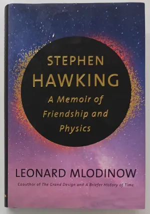 STEPHEN HAWKING - Leonard Mlodinow
