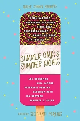 Summer Days And Summer Nights: Twelve Summer Romances