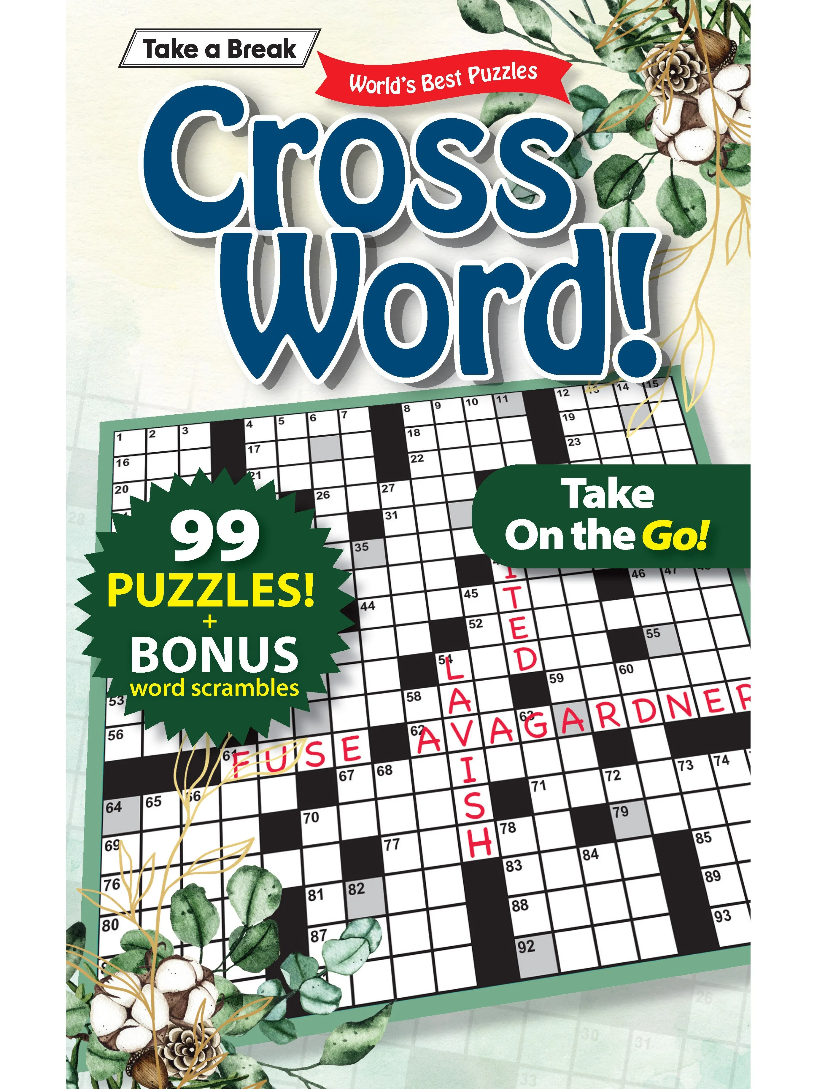 Take a Break - Cross Word 241119 Take On The Go: 99  Puzzles, Bonus Word Scrambles, Hours Of Mind-Boosting, Brain Challenges, Relax, Unwind, Unplug, De-Stress, Recharge, Reduce Anxiety & Solve!