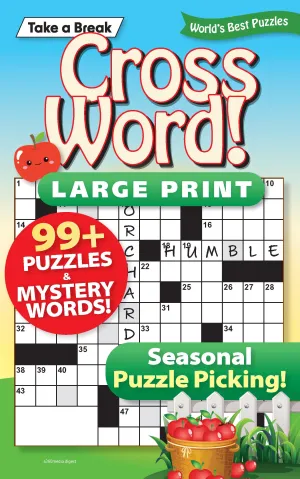 Take a Break - Cross Word (Large Print): 99  Puzzles & Mystery Words, Seasonal Puzzle Picking, Hours Of Mind-Boosting Fun, Brain Challenges, Relax, Unwind, Unplug, De-Stress, Sit Back & Solve!