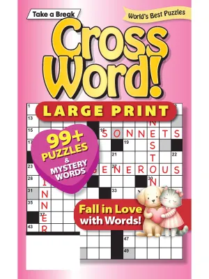 Take a Break - Crossword 241218 (Large Print): Fall In Love With Words! 99 Themed Puzzles & Mystery Words For Relaxation, De-stressing, Easy To Read, Mind-Boosting, Perfect For Unwinding & Clarity!