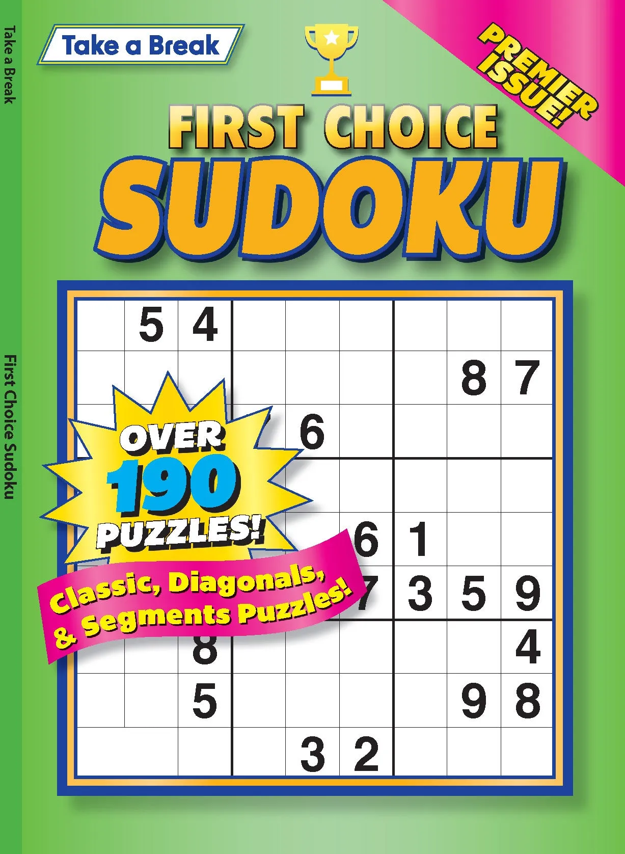 Take a Break - First Choice Sudoku 243003: 190  Puzzles, Classic, Diagonals, Segments, Premier Issue, Mind-Boosting Fun, Brain Challenges, All Ages & Levels, Unplug, Relax, Unwind, De-Stress & Solve!