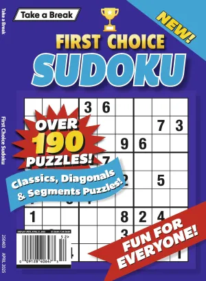 Take a Break - First Choice Sudoku 25.01.17: Over 190 Puzzles, Fun for Everyone, Classics, Diagonals, Segment Puzzles & More!