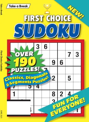 Take a Break - First Choice Sudoku 25.03.07: Large Print, Over 190 Puzzles, Classic, Diagonals, Segment Puzzles & More!