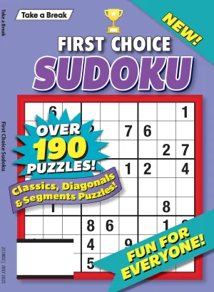 Take a Break - First Choice Sudoku 25.04.11: Over 190 Puzzles, Classics, Diagonals & Segments Puzzles, Hours Of Mind-Boosting Fun For Everyone & More!