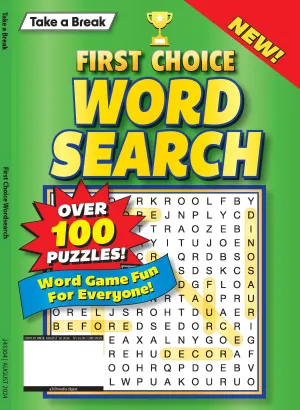 Take a Break - First Choice Word Search: 100  Puzzles, Codewords, Fill-Ins, Crosswords, Variety Puzzles, Solutions, Mind-Boosting Fun, Brain Challenges, Relax, Unwind, Unplug, De-Stress & Solve
