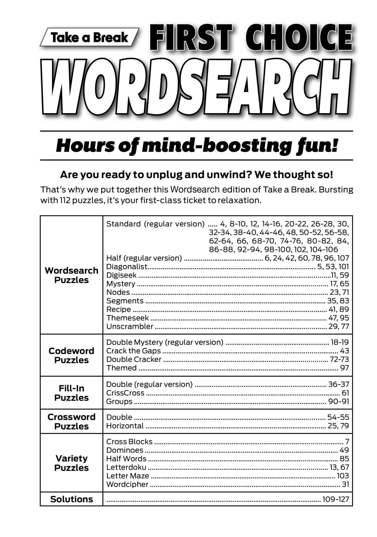 Take a Break - First Choice Word Search: 100  Puzzles, Codewords, Fill-Ins, Crosswords, Variety Puzzles, Solutions, Mind-Boosting Fun, Brain Challenges, Relax, Unwind, Unplug, De-Stress & Solve