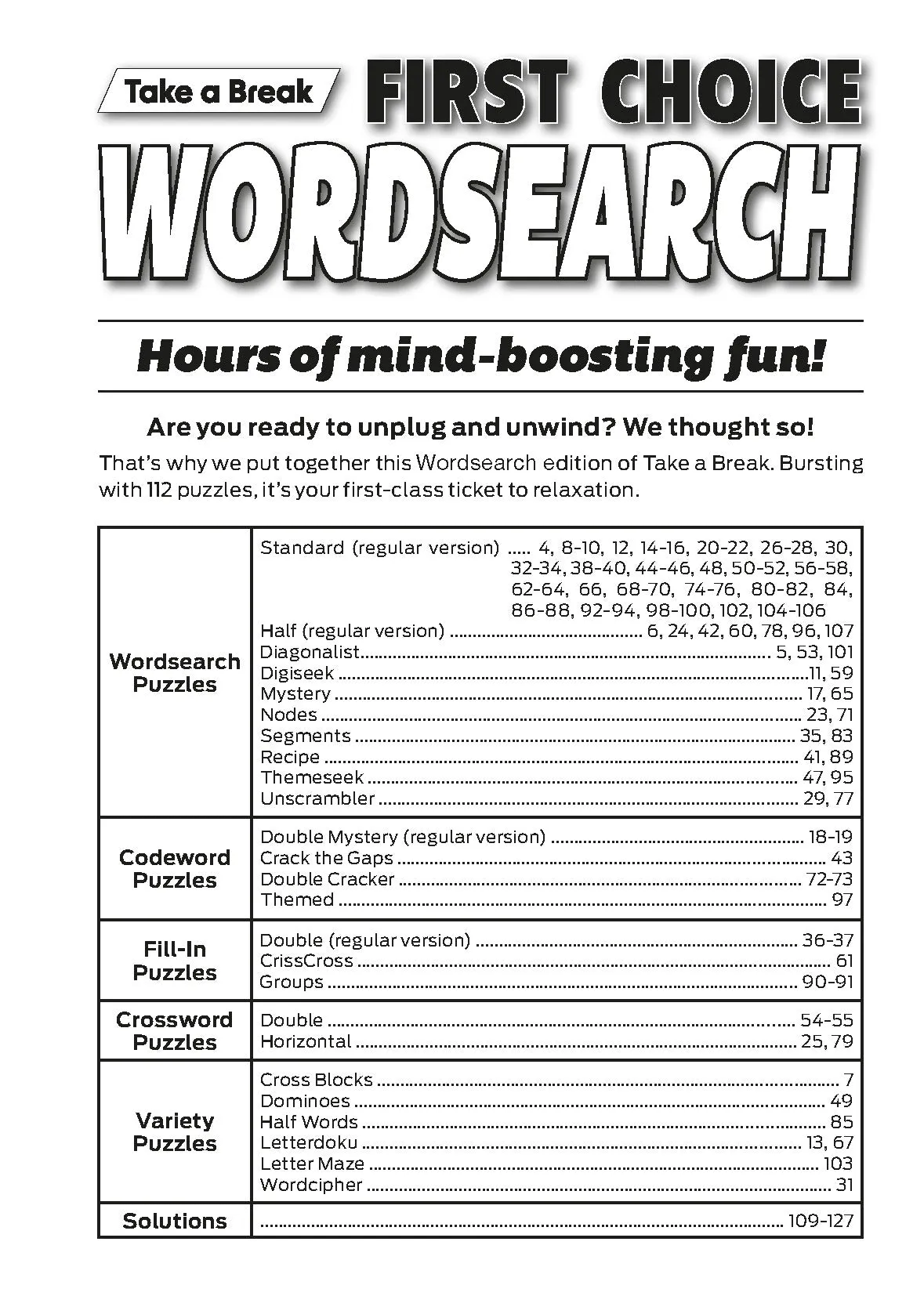 Take a Break - First Choice Wordsearch: 100  Puzzles, Codeword, Fill-In, Crossword, Premier Issue, Word Game Fun For Everyone, All Ages, Relax, Unwind, Mind-Boosting, Brain Challenges, Unplug & More!
