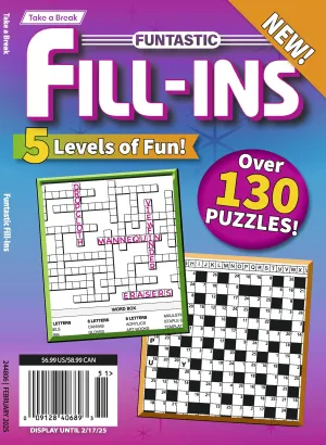 Take a Break - Funtastic Fill-Ins 241206: 130  Puzzles, 5 Levels Of Difficulty, Brain Challenges, Sharpen Your Mind, All Ages, New Puzzle Book, Relax, Unwind, Unplug, Recharge, De-Stress & Solve!