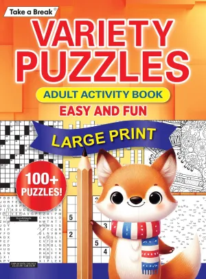 Take a Break - Variety Puzzles 25.01.31: 100  Large Print Puzzles, Hours Of Brain Stimulation For The Whole Family! Unplug, Relax & Unwind With Word Search, Crosswords, Sudoku, Coloring Pages & More!