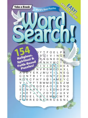 Take a Break - Word Search 241118 Faith-Based Edition: 154 Religious, Spiritual & Faith Based Puzzles, Easy Special Edition, Sharpen Your Brain, Mind-Boosting Fun, Relax, Unwind, Unplug & Solve!