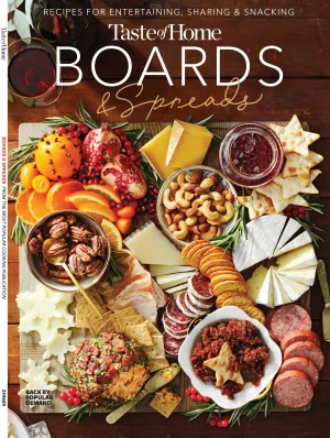 Taste of Home - Boards & Spreads: Snack Boards, Meal Boards, Dessert Boards, Holiday & Party Boards, Easy-To-Assemble Charcuterie Board, Pancake Breakfast Board, Cheers For Chocolate Board & More!