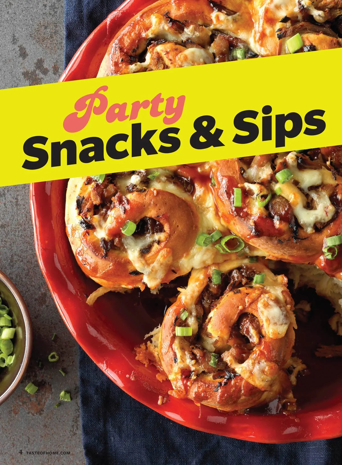 Taste Of Home - What Can I Bring? 107 Easy Recipes For Every Occasion, Keep The Party Going After the Holidays, Easy Apps, Party Snacks, Crowd Pleasing Mains, Potluck Sides, Sweet Treats & More!