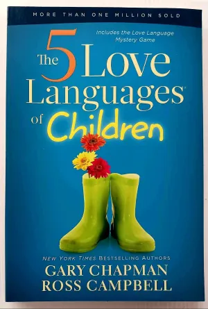 THE 5 LOVE LANGUAGES OF CHILDREN - Gary Chapman, Ross Campbell