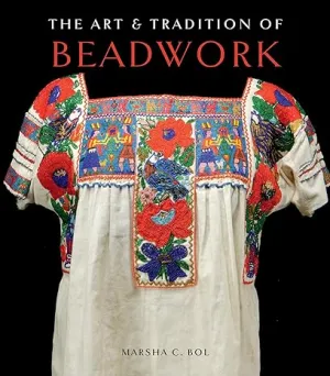 The Art & Tradition Of Beadwork