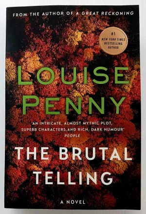THE BRUTAL TELLING - Louise Penny