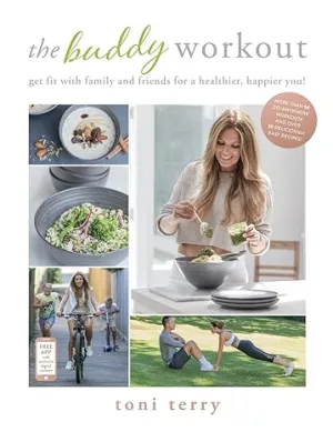 The Buddy Workout: Get Fit With Family And Friends For A Healthier, Happier You!
