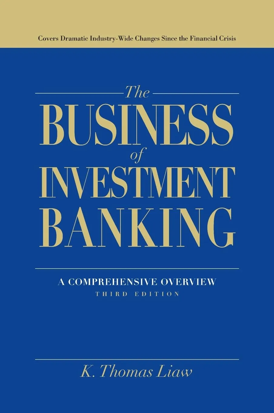 The Business of Investment Banking: A Comprehensive Overview Hardcover