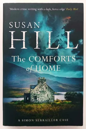 THE COMFORTS OF HOME - Susan Hill