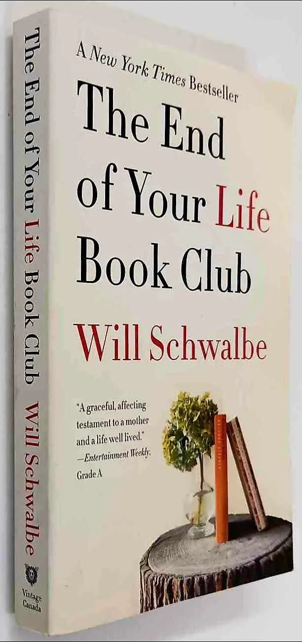 THE END OF YOUR LIFE BOOK CLUB - Will Schwalbe