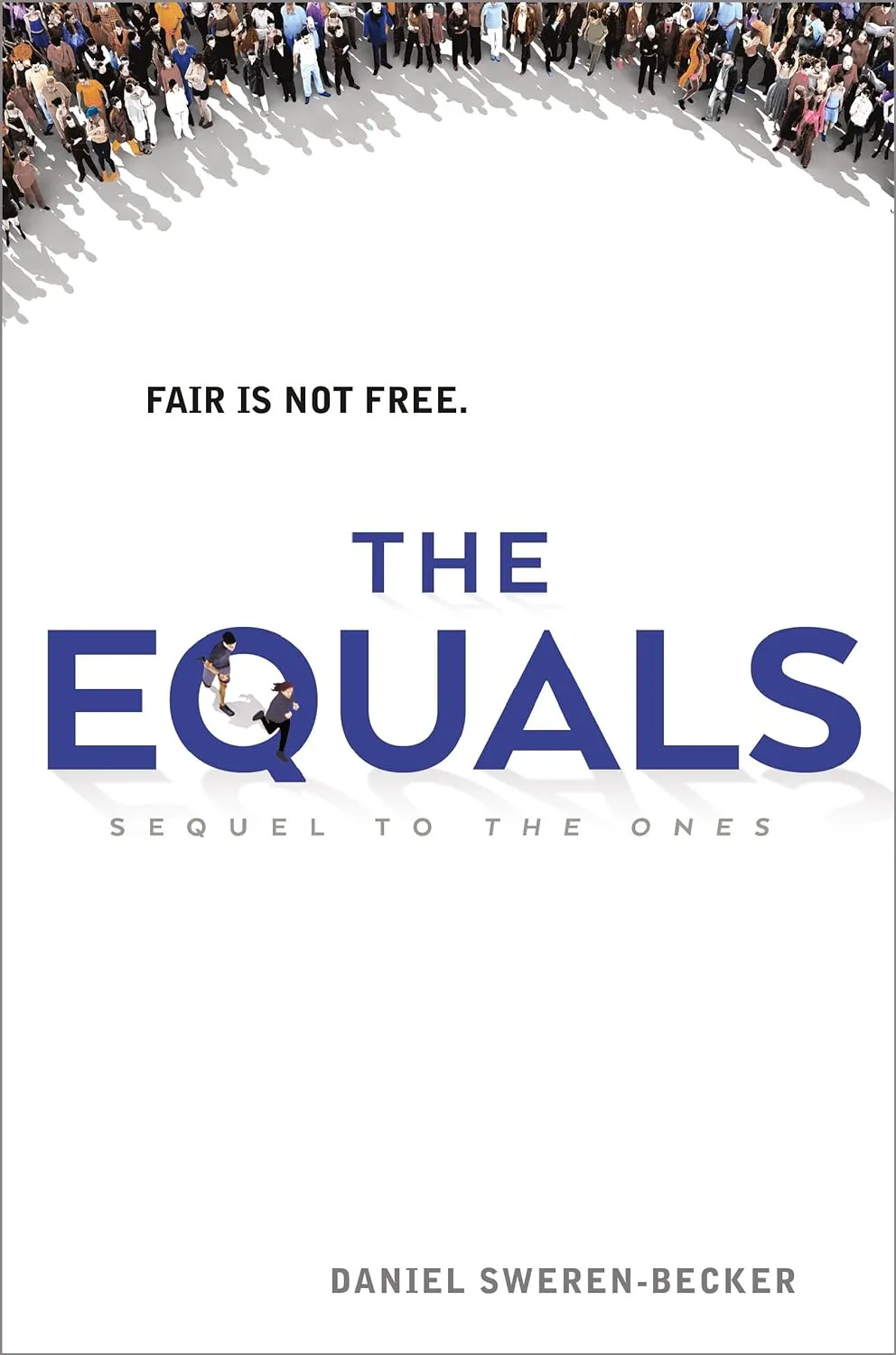 The Equals: 2 (The Ones, 2) Paperback