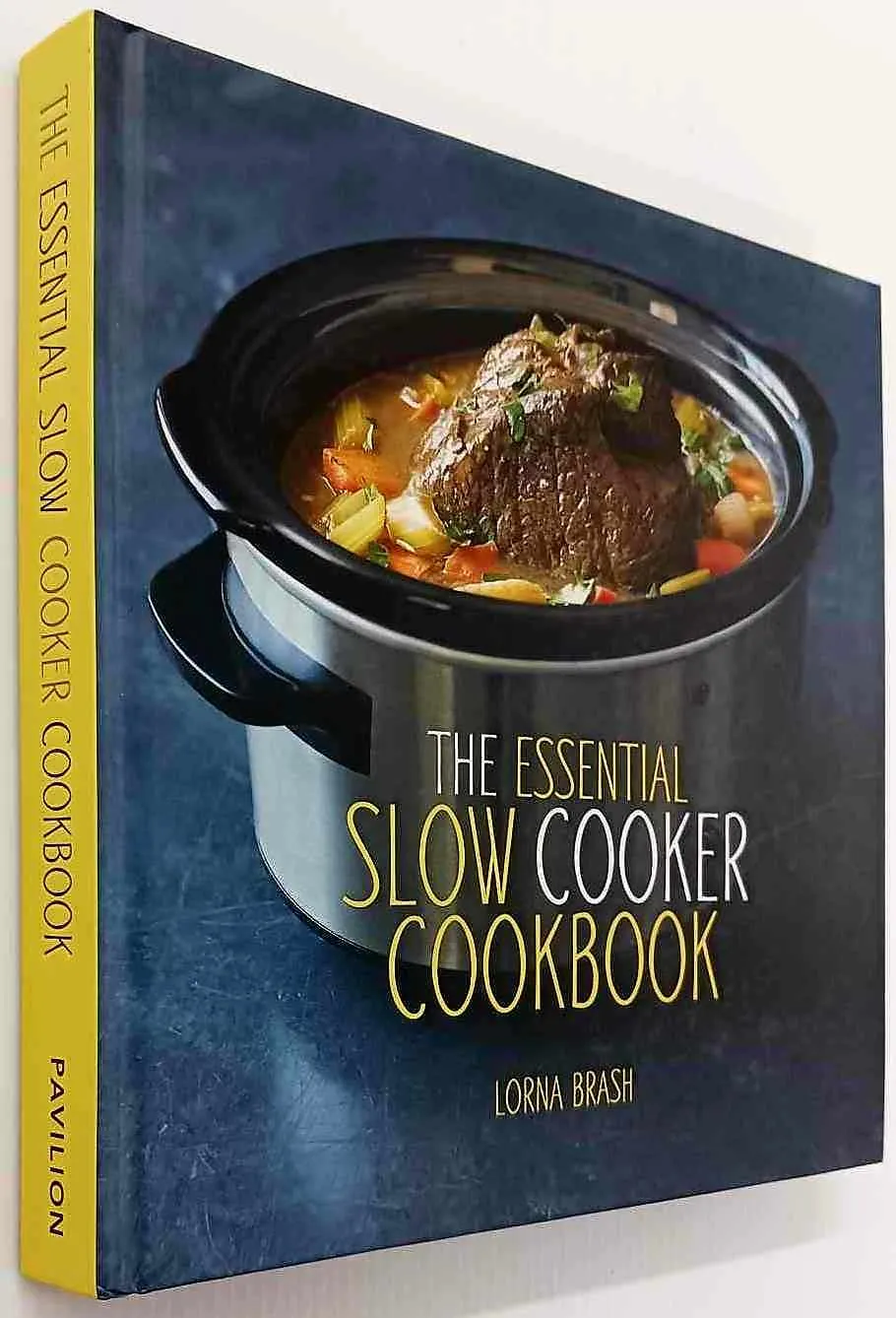 THE ESSENTIAL SLOW COOKER COOKBOOK - Lorna Brash