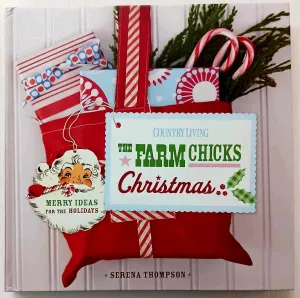 THE FARM CHICKS CHRISTMAS - Serena Thompson