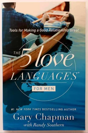 THE FIVE LOVE LANGUAGES FOR MEN - Gary Chapman, Randy Southern