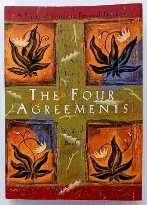 THE FOUR AGREEMENTS - Miguel Ruiz