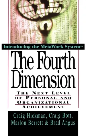 The Fourth Dimension: The Next Level Of Personal And Organizational Achievement Hardcover