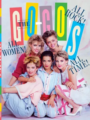 The Go-Gos - All Rocks All Women All Time: Belinda Carlisle, Jane Wiedlin, Charlotte Caffey, Gina Schock, and Kathy Valentine