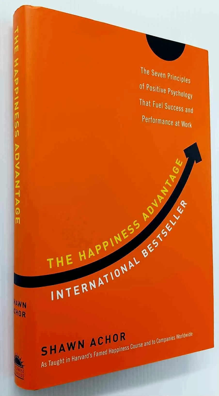 THE HAPPINESS ADVANTAGE - Shawn Achor