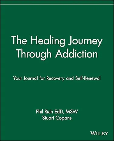 The Healing Journey Through Addiction: Your Journal for Recovery and Self-Renewal: 16
