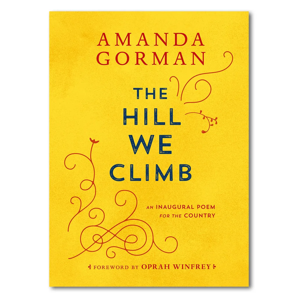The Hill We Climb: An Inaugural Poem for the Country