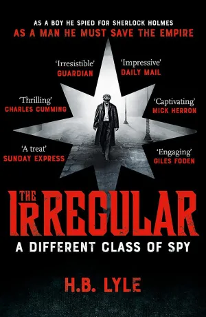 The Irregular: A Different Class Of Spy: (The Irregular Book 1) Paperback