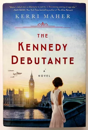 THE KENNEDY DEBUTANTE - Kerri Maher