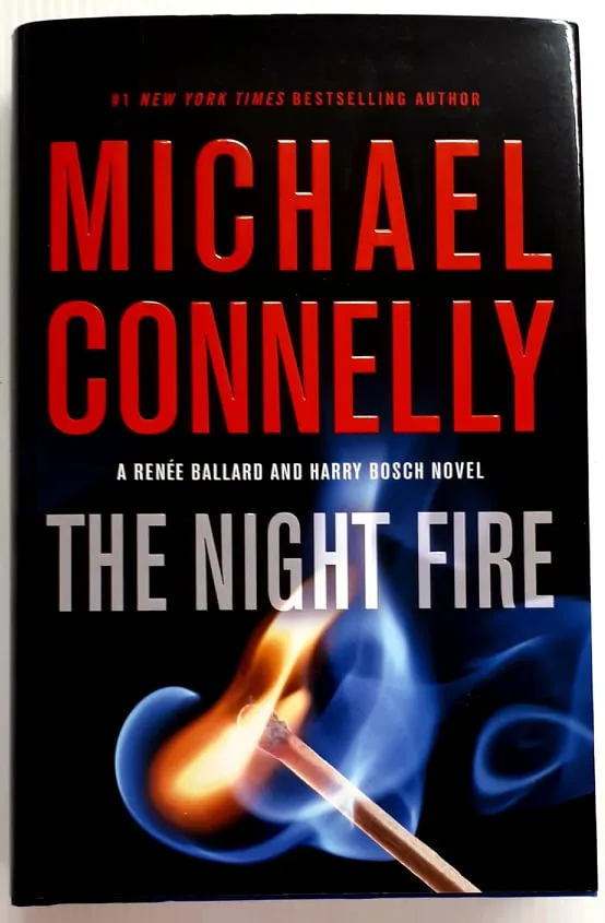 THE NIGHT FIRE - Michael Connelly