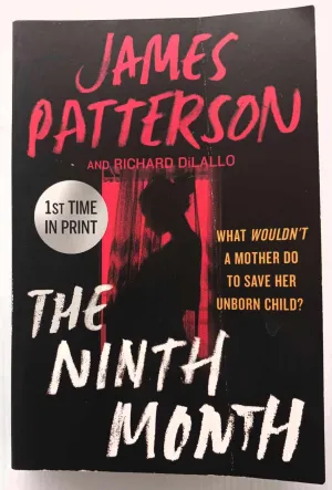 THE NINTH MONTH - James Patterson, Richard DiLallo