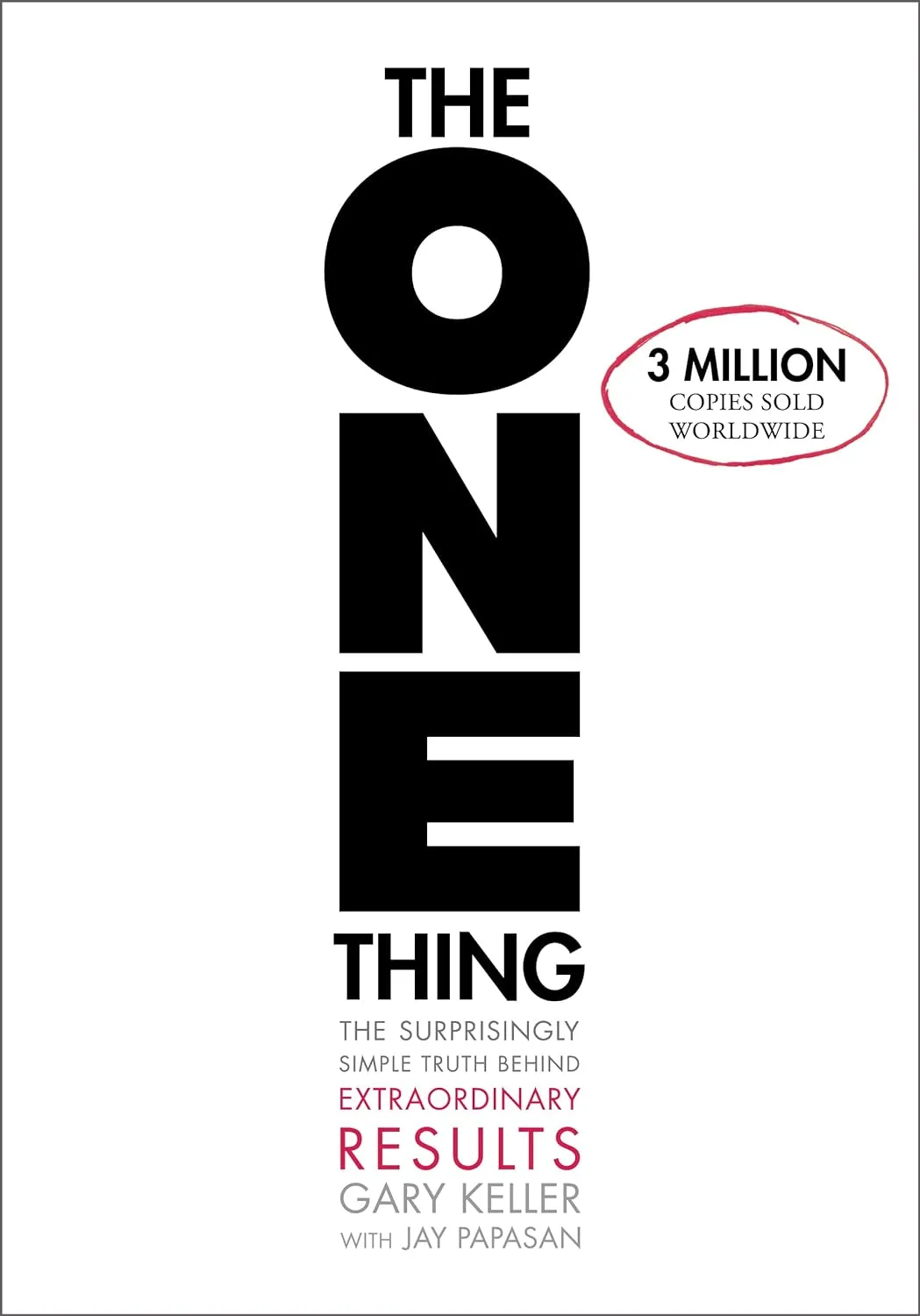 The One Thing The Surprisingly Simple Truth About Extraordinary Results Hardcover