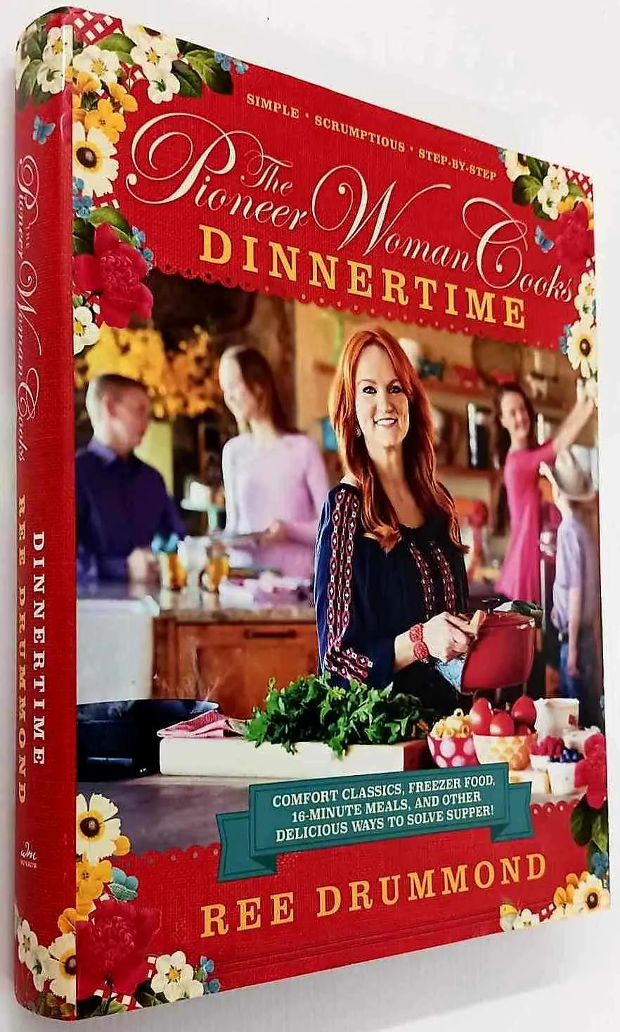 THE PIONEER WOMAN COOKS--DINNERTIME - Ree Drummond