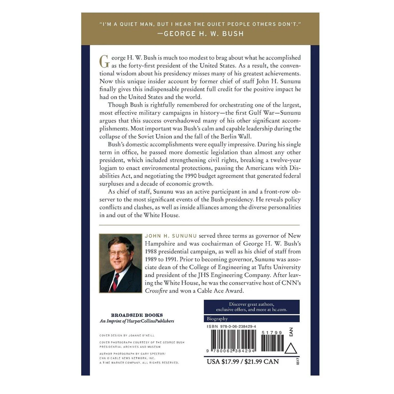 The Quiet Man:  The Indispensable Presidency of George H.W. Bush
