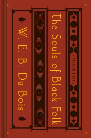 The Souls of Black Folk : With "The Talented Tenth" and "The Souls of White Folk" Cleary's