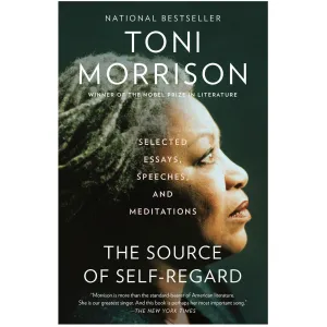 The Source of Self-Regard: Selected Essays, Speeches, and Meditations