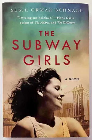 THE SUBWAY GIRLS - Susie Orman Schnall