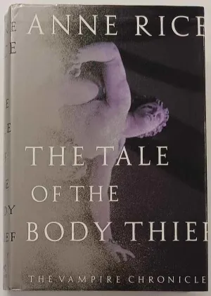 THE TALE OF THE BODY THIEF - Anne Rice