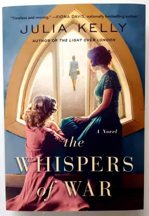 THE WHISPERS OF WAR - Julia Kelly